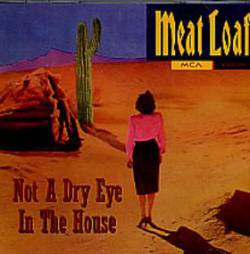 Meat Loaf : Not a Dry Eye in the House